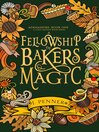 A Fellowship of Bakers & Magic